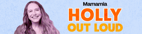 Holly Out Loud