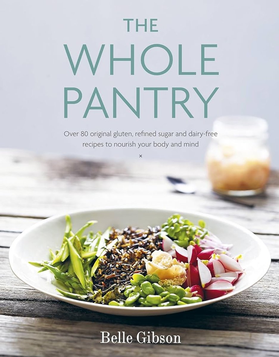 Belle Gibson's The Whole Pantry book.