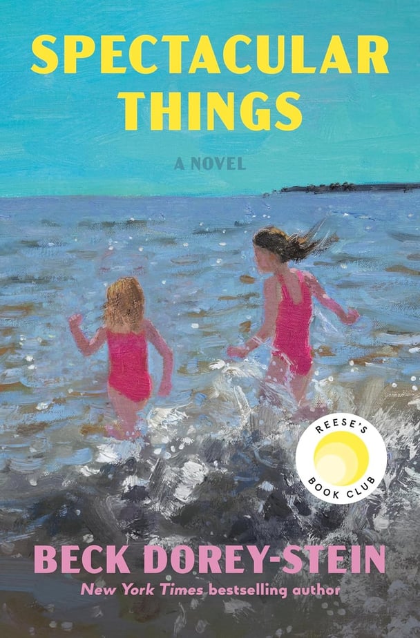 Spectacular Things by Beck Dorey-Stein