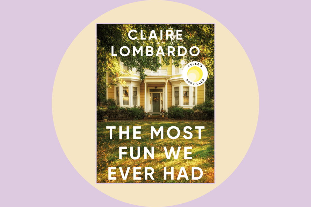 The Most Fun We Ever Had by Claire Lombardo cover