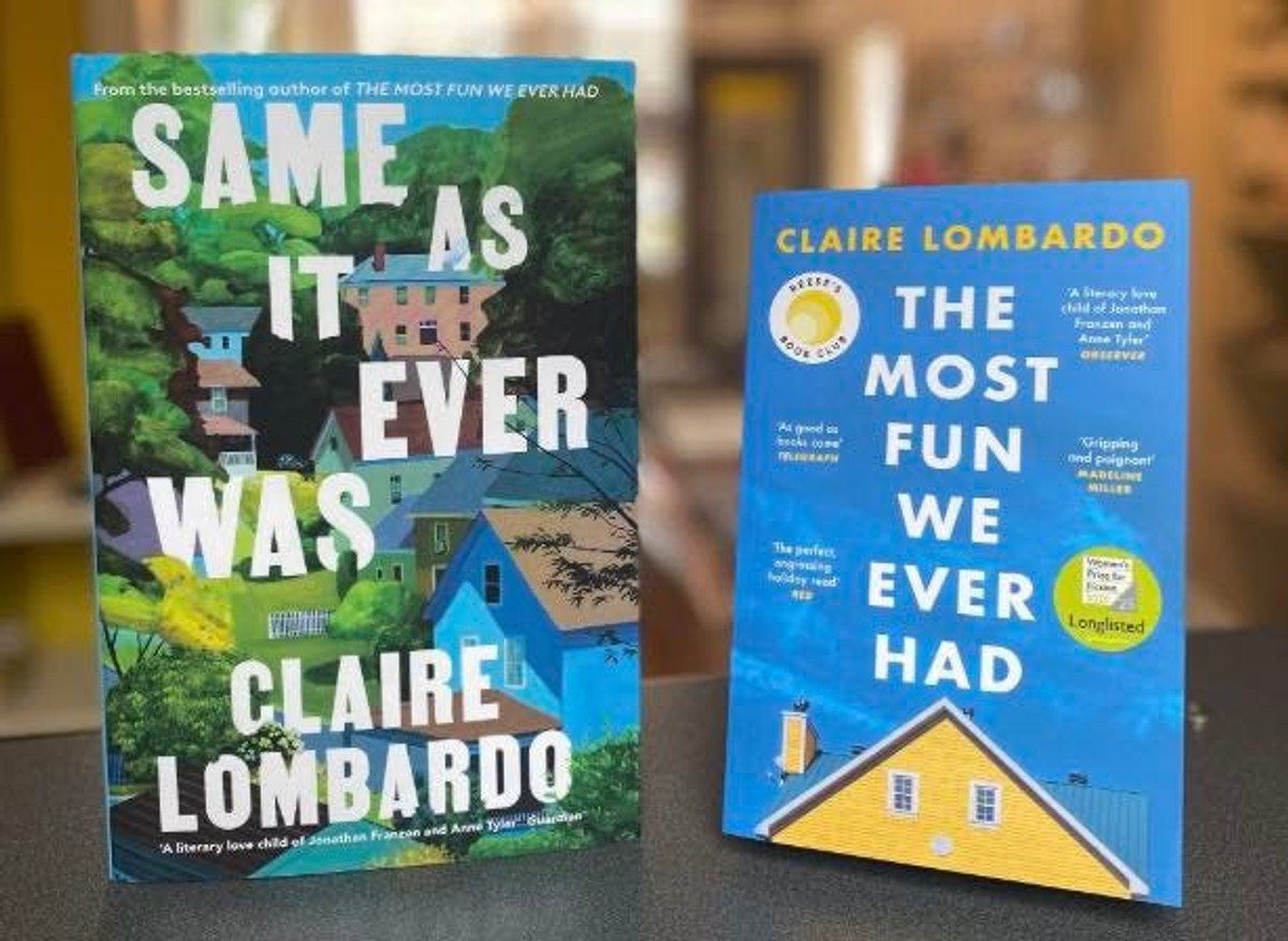 books by Claire Lombardo The Most Fun We Ever Had Same As It Ever Was