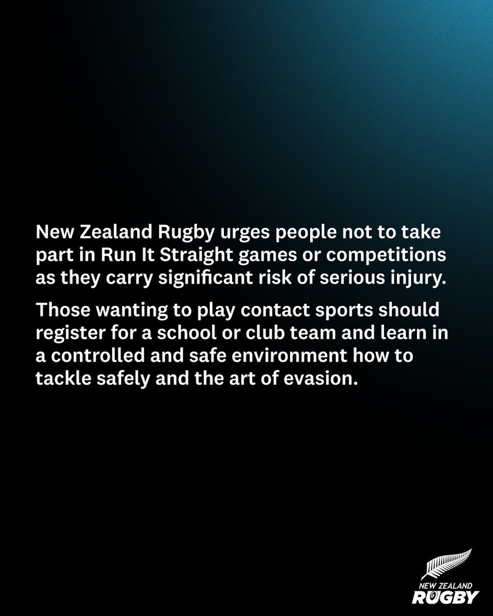 New Zealand Rugby has warned people not to take part in run it straight challenges.