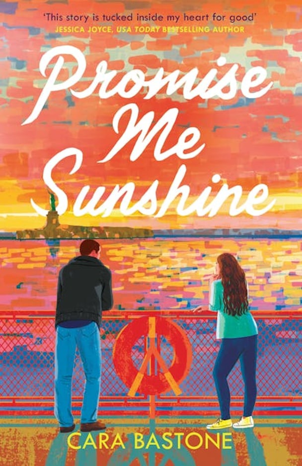 Promise Me Sunshine by Cara Bastone.